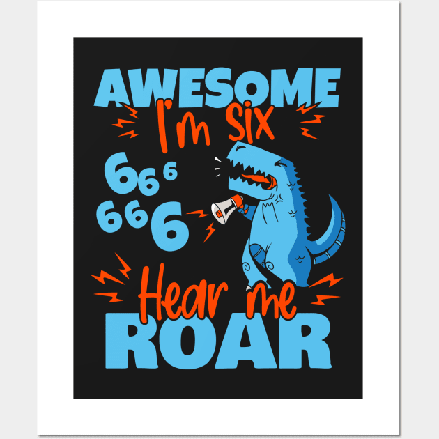 Kids I'm Six Hear Me Roar 6th Birthday Dinosaur print Wall Art by theodoros20